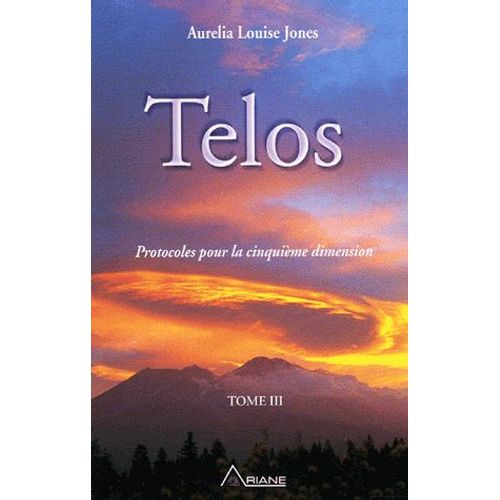 Telos Tome 3, Protocoles Pour La Cinquième Dimension Rakuten