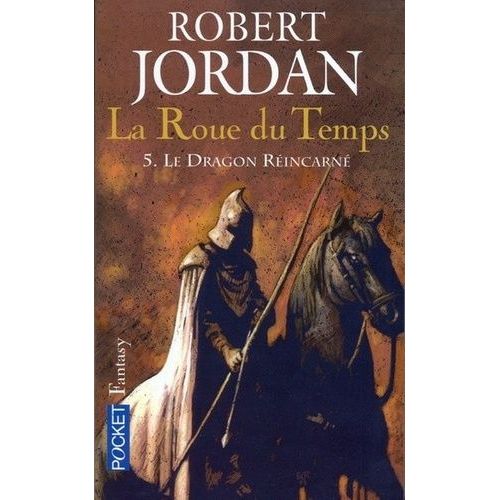 La Roue Du Temps - Tome 5 - Le Dragon Rincarn    Format Poche 