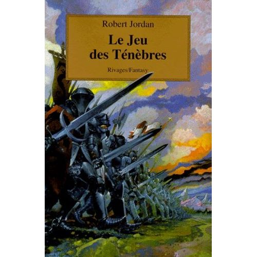 La Roue Du Temps - Tome 6 - Le Jeu Des Tnbres    Format Broch 
