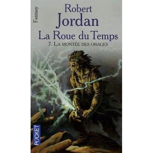 Robert Jordan - La Roue du Temps tome 4 Jordan-Robert-La-Roue-Du-Temps-T-7-La-Montee-Des-Orages-Livre-1391674317_L