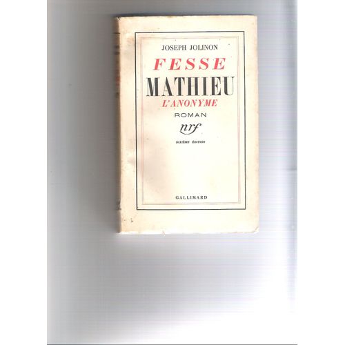 Fesse Mathieu, L'anonyme   de JOSEPH JOLINON
