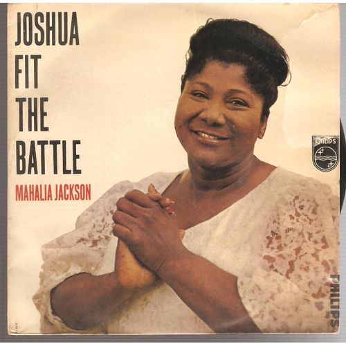 Joshua Fit The Battle<Br<I Will Move On Up A Little Higher<Br>You Never Walk Alone<Br>Trouble In My Way - Jackson, Mahalia