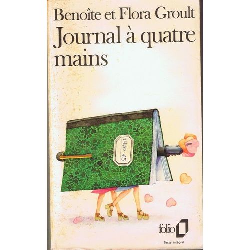 Journal  Quatre Mains   de benoite groult & flora 