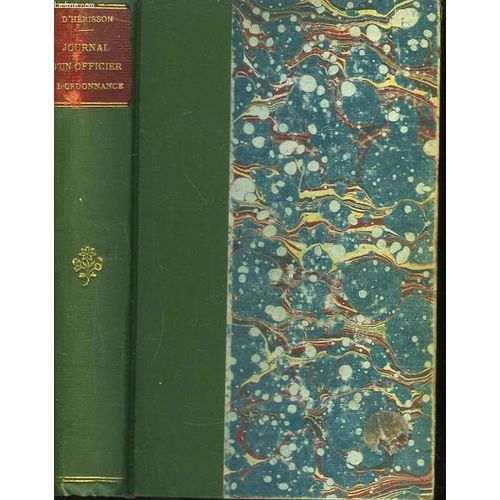 Journal D'un Officier D'ordonnance. Juillet 1870 - Fvrier 1871   de Le Comte, D'herisson