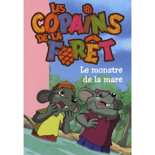 Les Copains De La Fort Tome 3 - Le Monstre De La Mare   de c cile jugla  Format Poche 