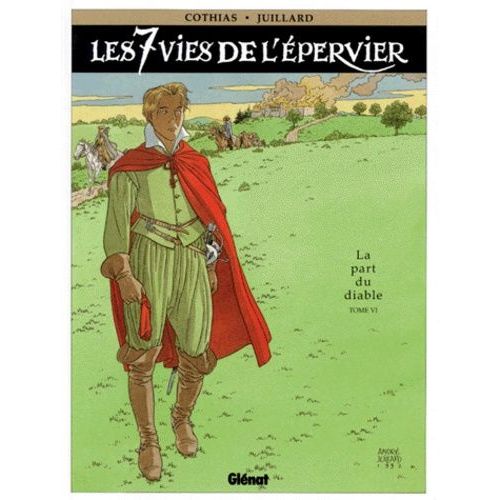 Les 7 Vies De L'epervier - Tome 6 - La Part Du Diable   de Juillard Andr  Format Album 