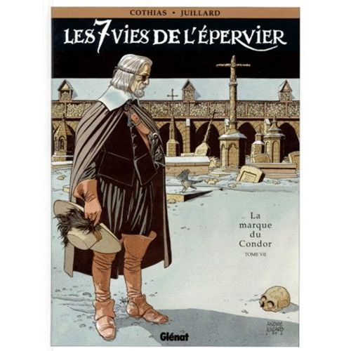 Les 7 Vies De L'epervier - Tome 7 - La Marque Du Condor   de Juillard Andr  Format Album 
