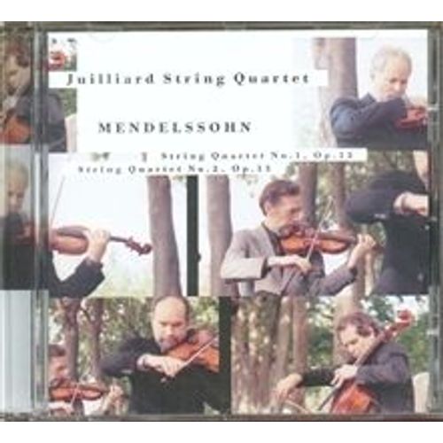 Mendelssohn: String Quartets, Op.12  & 13 - Juilliard String Quartet