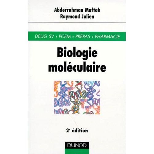 Biologie Moleculaire - 2me dition   de Julien Raymond  Format Broch 