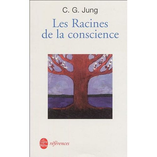 Les Racines De La Conscience - Etudes Sur L'archtype    Format Poche 