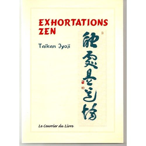 Exhortations Zen   de Jyoji Takan  Format Broch 