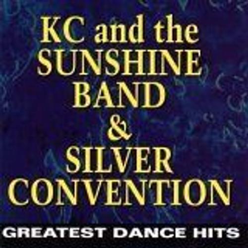 K.C. & The Sunshine Band & Silver Convention - Greatest Dance Hits - K. C. - Sunshine Band