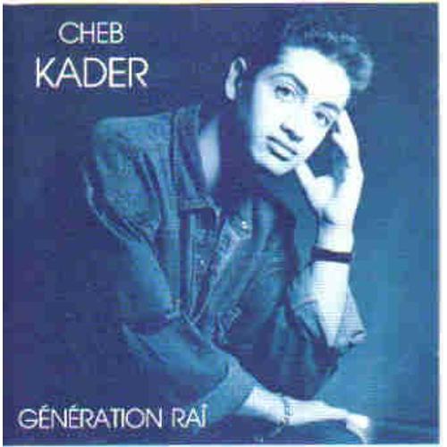 Gnration Ra - Kader, Cheb
