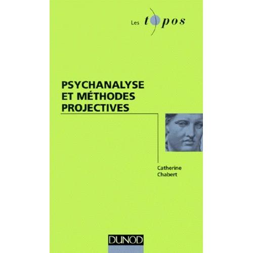 Psychanalyse Et Mthodes Projectives   de catherine chabert  Format Poche 