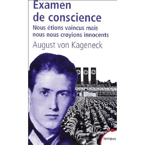 Examen De Conscience - Nous tions Vaincus, Mais Nous Nous Croyions Innocents   de Kageneck August von  Format Poche 