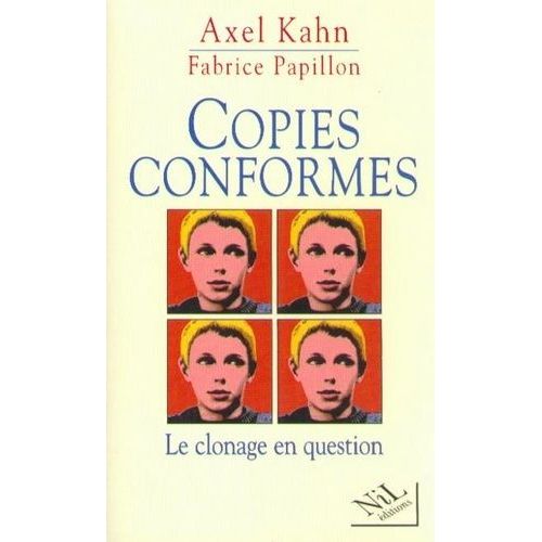 Copies Conformes - Le Clonage En Question   de Kahn Axel  Format Broch 
