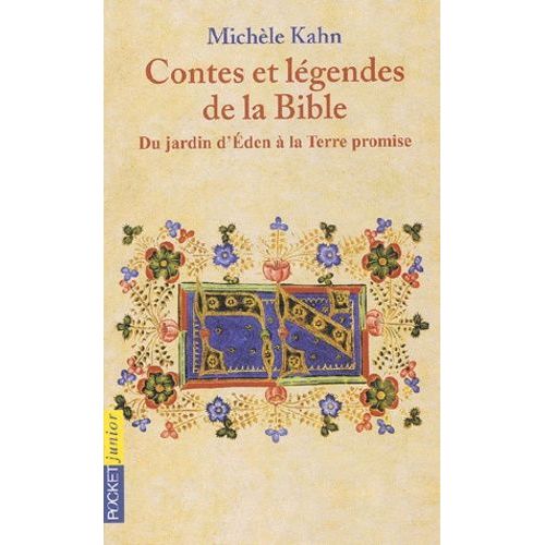 Contes Et Legendes De La Bible Tome 1 : Du Jardin D'eden A La Terre Promise   de Kahn Michle  Format Poche 