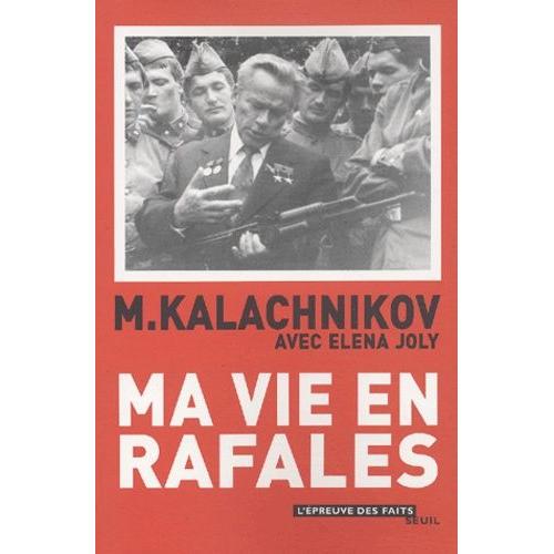 Ma Vie En Rafales   de Kalachnikov Mikhal  Format Broch 