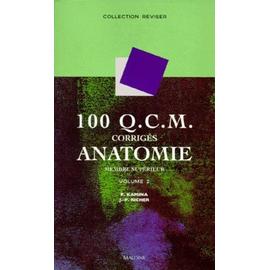 100 Qcm Anatomie - Volume 2 , Membre Supérieur | Rakuten