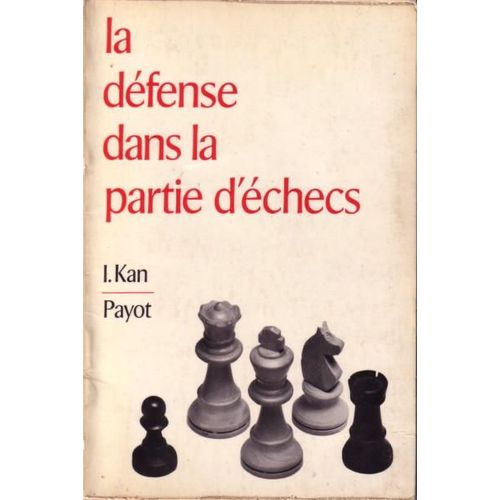 La Dfense Dans La Partie D'checs   de Kan, I. 