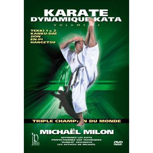 Karate Dynamique Kata Vol. 2 de Milon, Michael