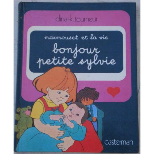 Marmouset Et La Vie Tome 1 - Bonjour, Petite Sylvie   de dina kathelyn  Format Album 
