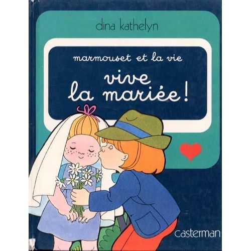 Marmouset Et La Vie Tome 2 - Vive La Marie !   de dina kathelyn  Format Album 