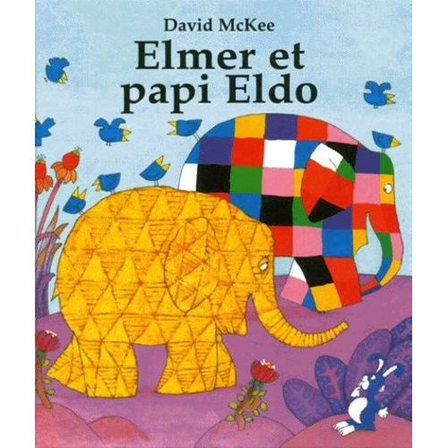 Elmer Et Papi Eldo   de david mckee  Format Album 