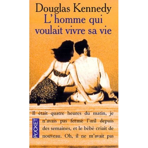 L'homme Qui Voulait Vivre Sa Vie    Format Poche 