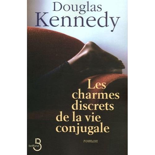 Les Charmes Discrets De La Vie Conjugale   de douglas kennedy  Format Beau livre 