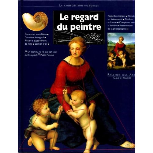 Le Regard Du Peintre - La Composition Picturale   de Kent Sarah  Format Album 