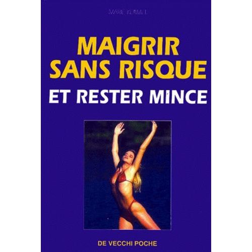 Maigrir Sans Risque Et Rester Mince   de marie kermel  Format Poche 