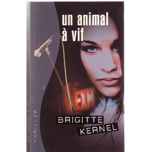 Un Animal  Vif   de brigitte kernel  Format Poche 