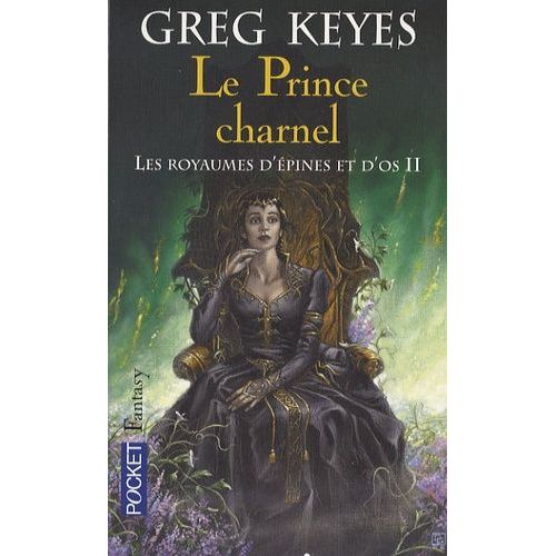 Les Royaumes D'pines Et D'os Tome 2 - Le Prince Charnel   de Keyes Greg  Format Poche 