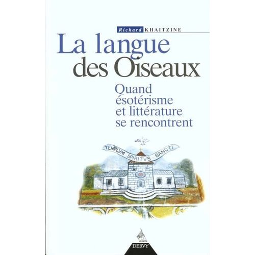 La Langue Des Oiseaux Quand Ésotérisme Et Littérature Se Rencontrent Rakuten
