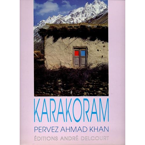 Karakoram - Prface De Reinhold Messner   de khan, pervez ahmad  Format Beau livre 