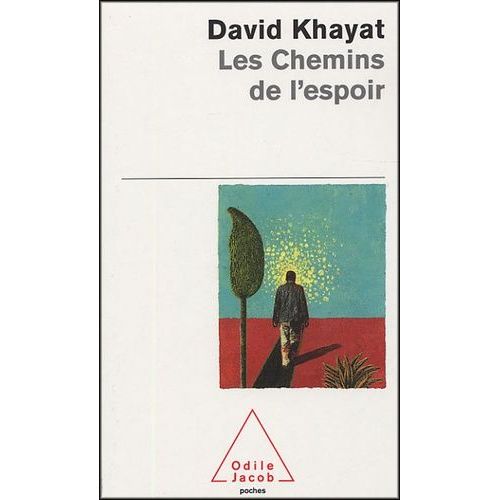 Les Chemins De L'espoir - Comprendre Le Cancer Pour L'viter Et Le Vaincre   de Khayat David  Format Poche 