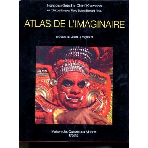 Atlas De L'imaginaire   de Grnd Franoise  Format Reli 