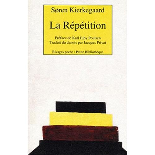 La Rptition - Essai De Psychologie Exprimentale   de Kierkegaard Sren  Format Poche 