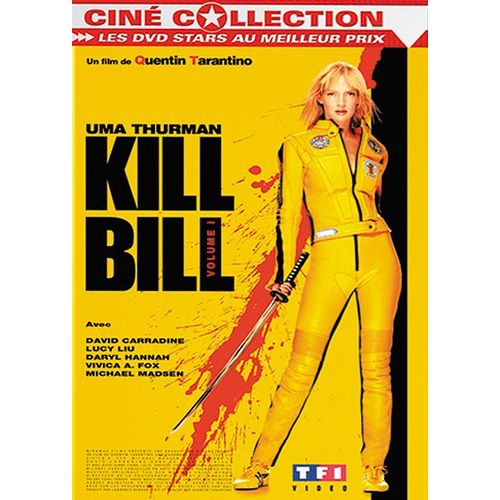 Kill Bill - Vol. 1 - dition Simple de Quentin Tarantino