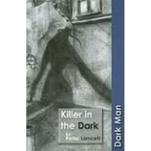 Killer In The Dark   de Lancett Peter  Format Broch 