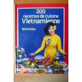 200 Recettes De Cuisine Vietnamienne - Cuisine