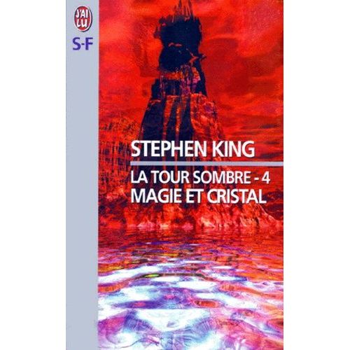 La Tour Sombre - Tome 4 - Magie Et Cristal    Format Poche 