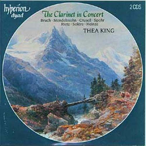 Clarinette En Concert : Bruch, Mendelssohn, Spohr, Heize, Crusell King, Clarinette - Thea King