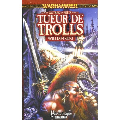 Gotrek Et Flix Tome 1 - Tueur De Trolls   de King William  Format Poche 