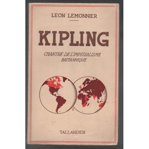 Kipling, Chantre De L'imprialisme Britannique   de Lemonnier, Lon  Format Broch 