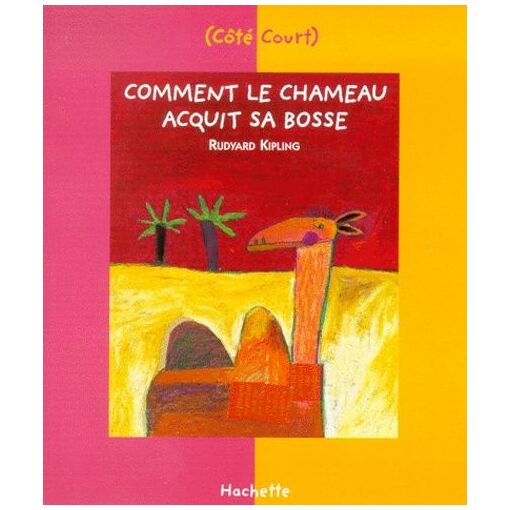 Comment Le Chameau Acquit Sa Bosse Et Autres Histoires Comme Rakuten