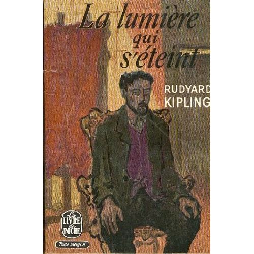 La Lumiere Qui S'eteint   de rudyard kipling  Format Poche 