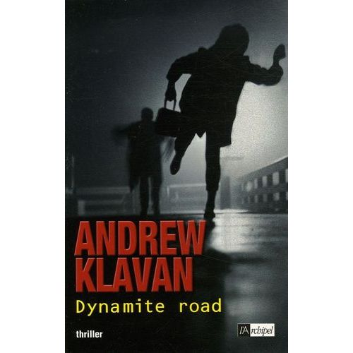 Dynamite Road   de andrew klavan  Format Beau livre 