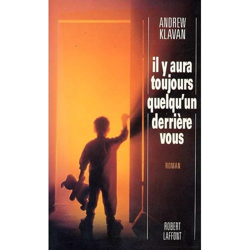 Il Y Aura Toujours Quelqu'un Derrire Vous   de andrew klavan  Format Broch 